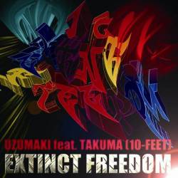Uzumaki (JAP) : Extinct Freedom